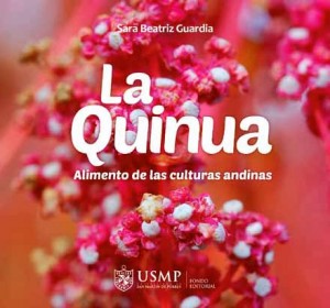 “La quinua, alimento de las culturas andinas”, de Sara Beatriz Guardia.  